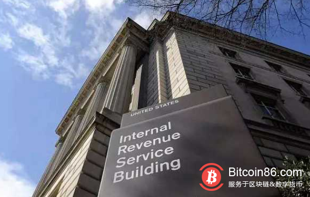 美国国税局拟加强加密货币领域的税务监管
