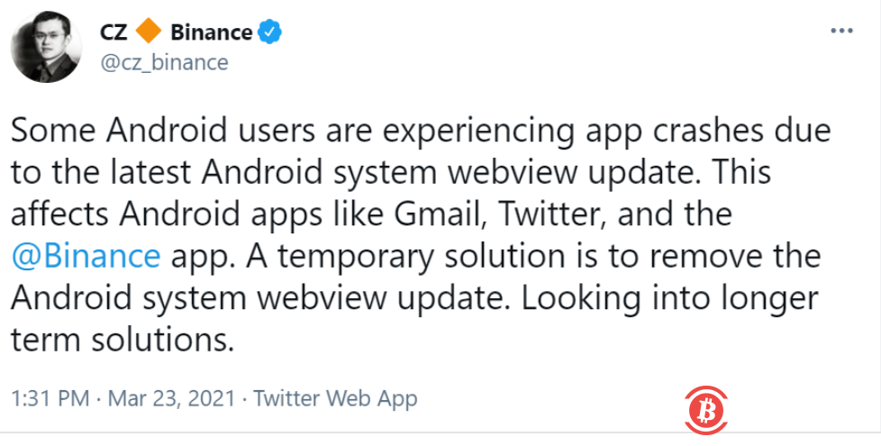 赵长鹏：受安卓系统WebView更新影响，币安等App出现宕机情况 